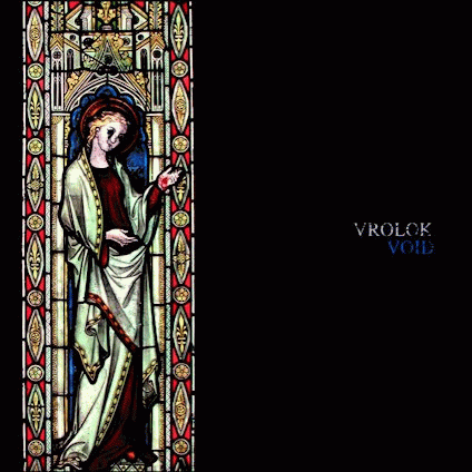 Vrolok (USA) : Void (the Divine Abortion)